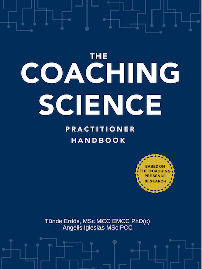 Coaching Science Practitioner Handbook based on the coaching presence research